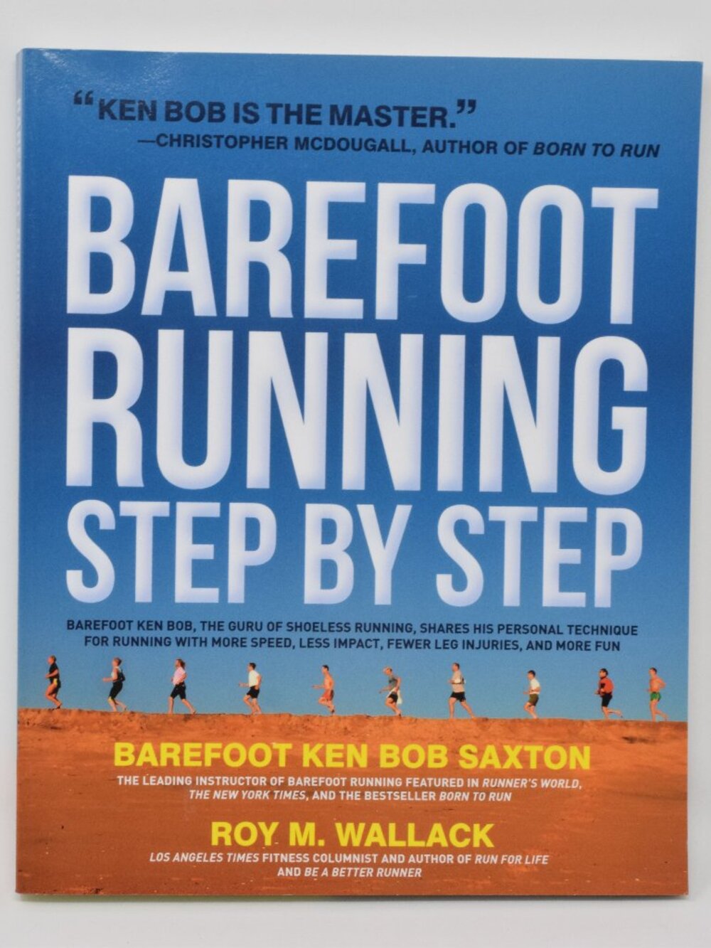 Barefoot Running Step By Step Saxton Wallack Shoeless Technique Jog Run Guide PB